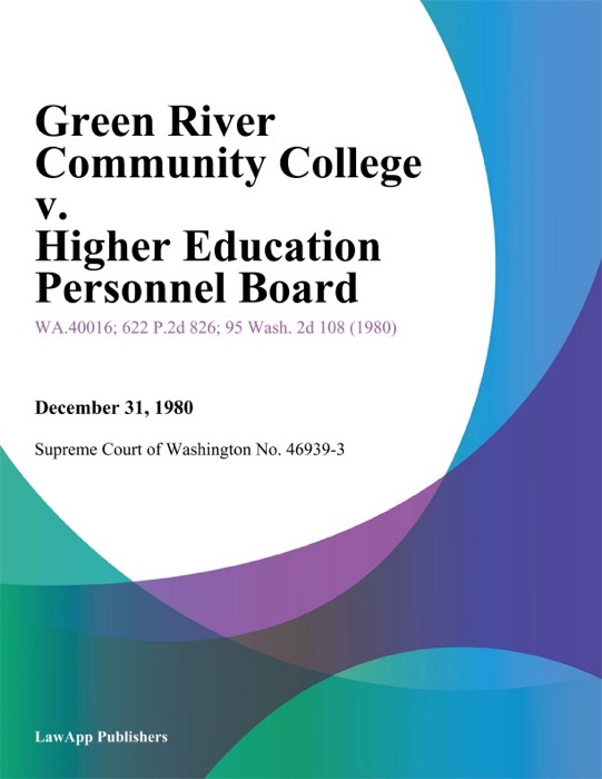 Green River Community College V. Higher Education Personnel Board