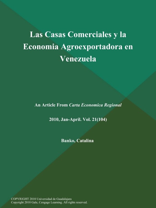 Las Casas Comerciales y la Economia Agroexportadora en Venezuela