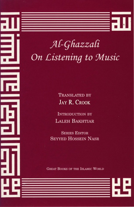 Al-Ghazzali On Listening to Music