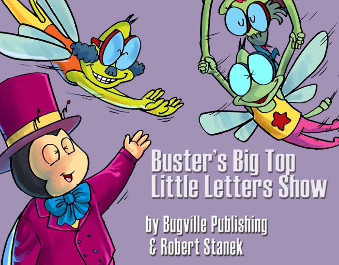 Buster's Big Top Little Letters Show. Alphabet and Letters.