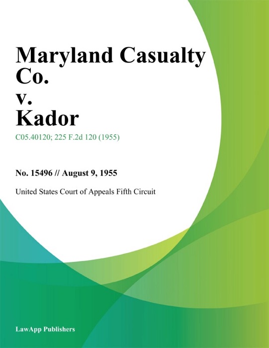 Maryland Casualty Co. v. Kador