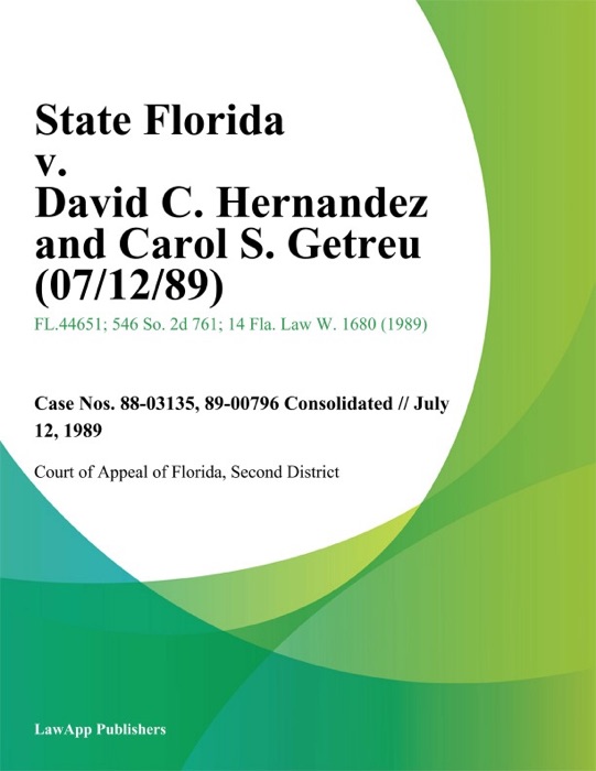 State Florida v. David C. Hernandez and Carol S. Getreu