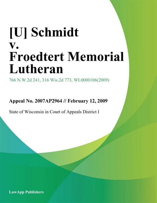 Schmidt v. Froedtert Memorial Lutheran