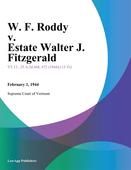 W. F. Roddy v. Estate Walter J. Fitzgerald