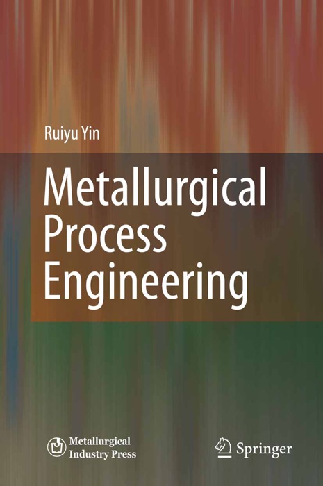 Metallurgical Process Engineering