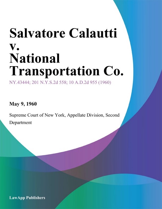 Salvatore Calautti v. National Transportation Co.