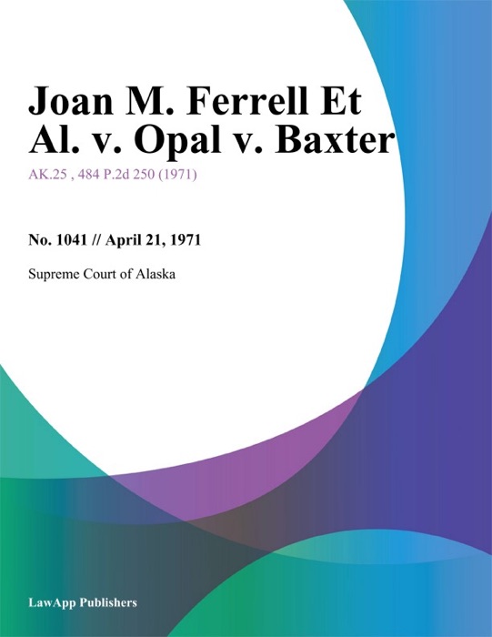 Joan M. Ferrell Et Al. v. Opal v. Baxter