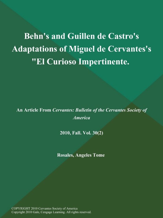 Behn's and Guillen de Castro's Adaptations of Miguel de Cervantes's 