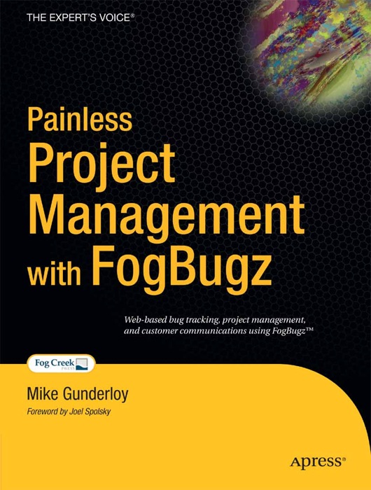 Painless Project Management with FogBugz