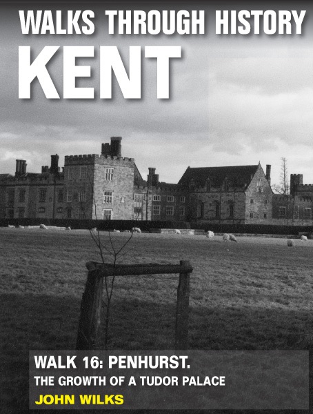 Walks Through History: Kent. Walk 16. Penshurst