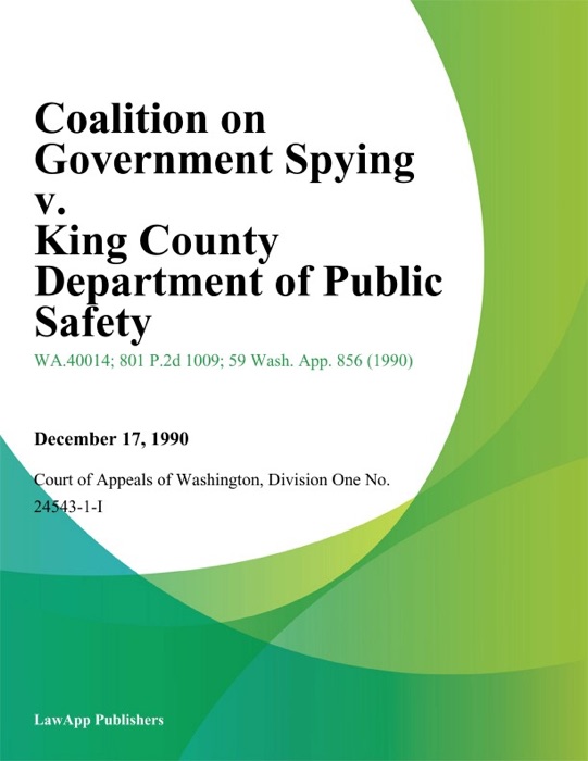 Coalition On Government Spying V. King County Department Of Public Safety