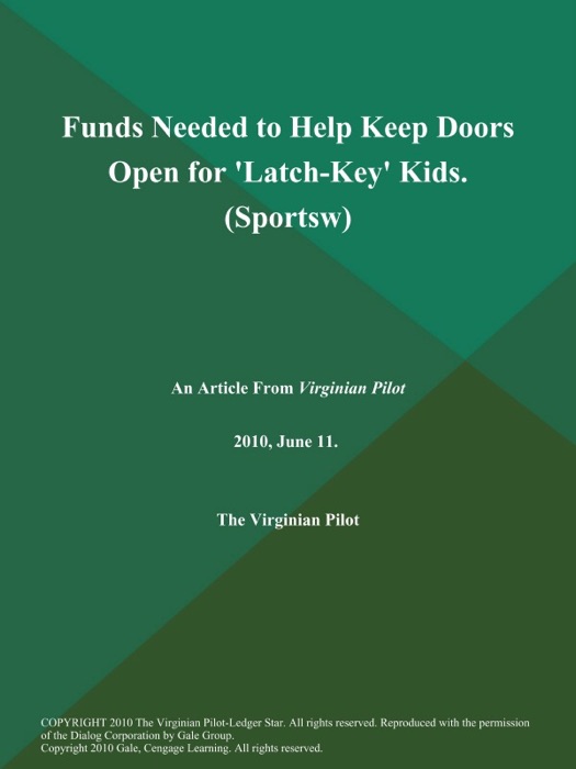 Funds Needed to Help Keep Doors Open for 'Latch-Key' Kids (Sportsw)