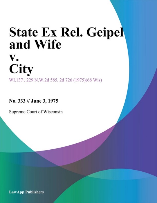 State Ex Rel. Geipel and Wife v. City