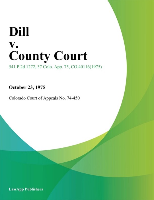 Dill v. County Court