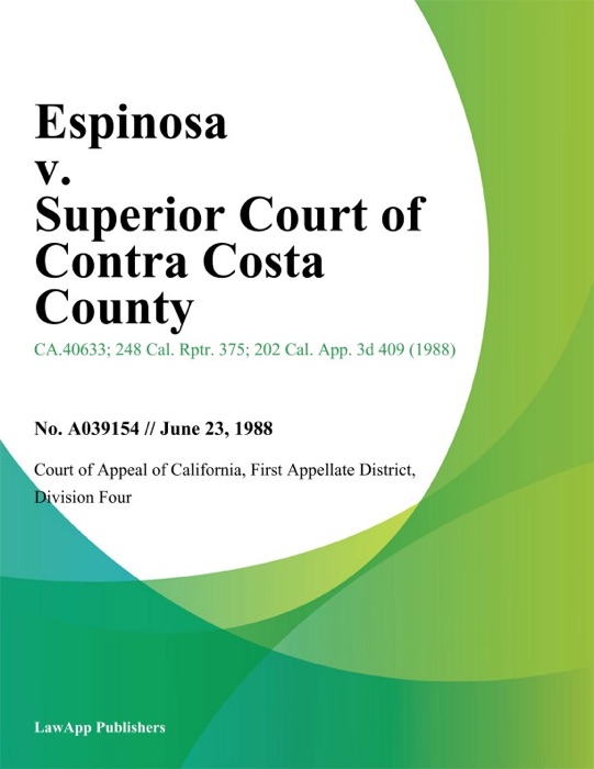 Espinosa v. Superior Court of Contra Costa County