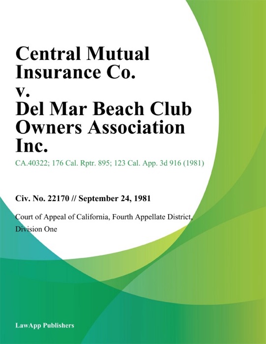 Central Mutual Insurance Co. v. Del Mar Beach Club Owners Association Inc.