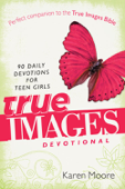True Images Devotional - Karen Moore
