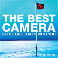 The Best Camera Is The One That's With You: iPhone Photography by Chase Jarvis