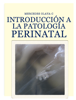 Introducción a la patología perinatal - Mercedes Olaya-C