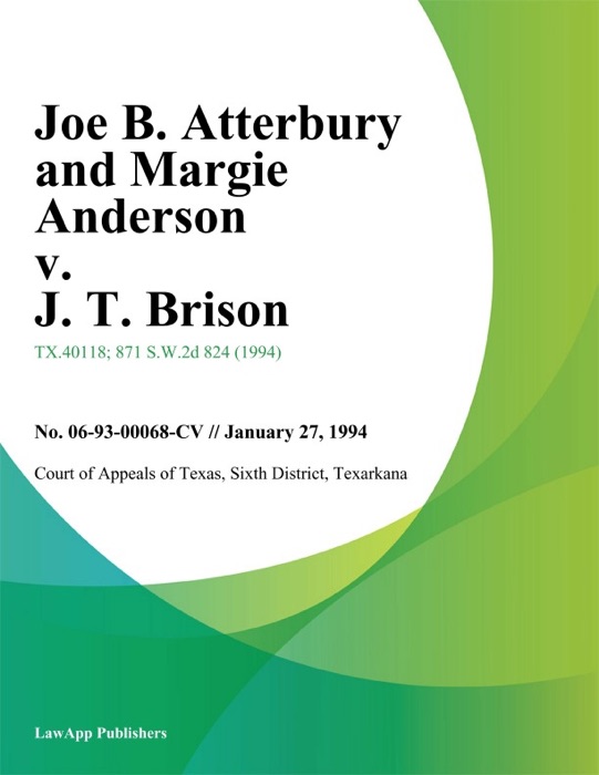 Joe B. Atterbury and Margie Anderson v. J. T. Brison