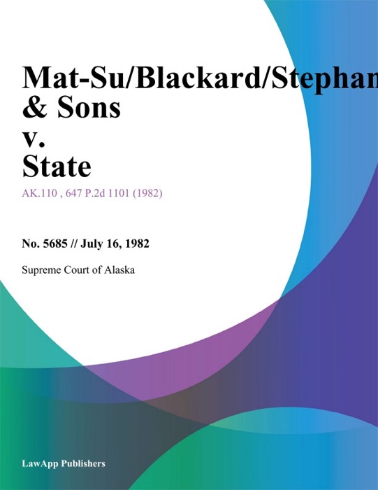 Mat-Su/Blackard/Stephan & Sons v. State