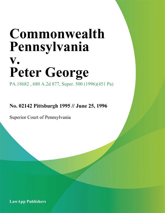 Commonwealth Pennsylvania v. Peter George