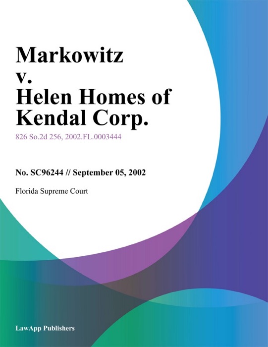 Markowitz V. Helen Homes Of Kendal Corp.