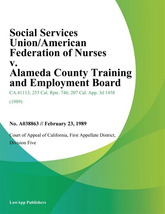 Social Services Union/American Federation of Nurses v. Alameda County Training and Employment Board