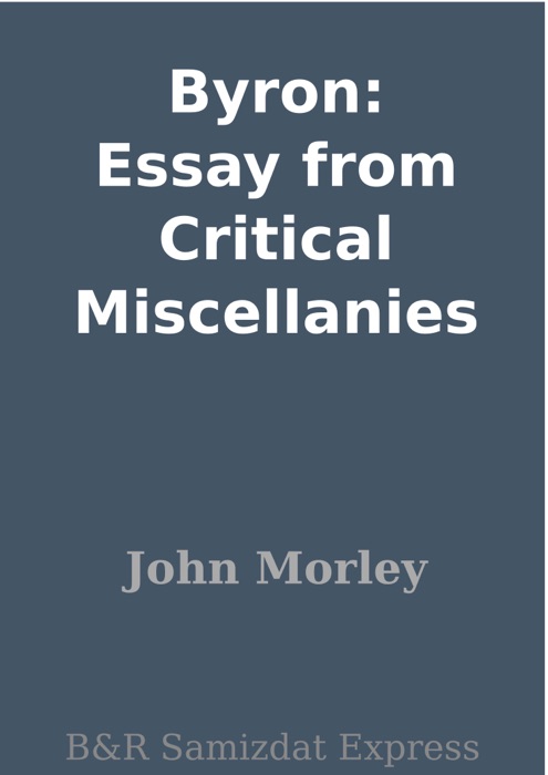 Byron: Essay from Critical Miscellanies