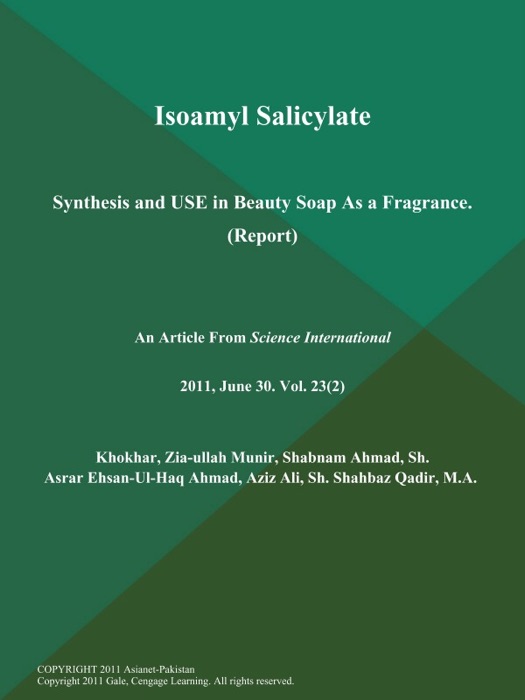 Isoamyl Salicylate: Synthesis and USE in Beauty Soap As a Fragrance (Report)