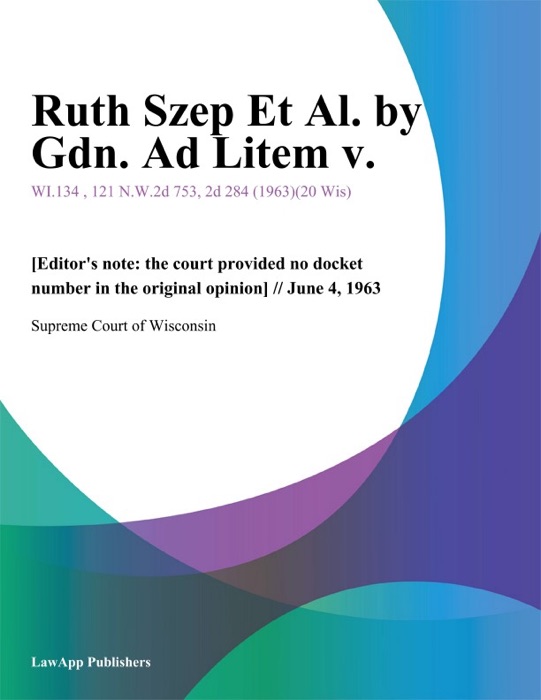Ruth Szep Et Al. By Gdn. Ad Litem V.