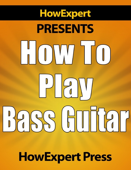 How to Play Bass Guitar