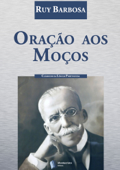 Oração aos Moços - Ruy Barborsa