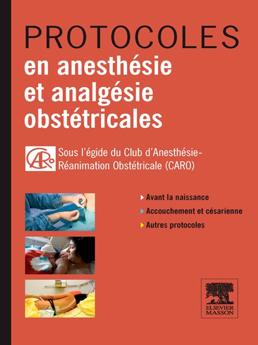 Protocoles en anesthésie et analgésie obstétricales