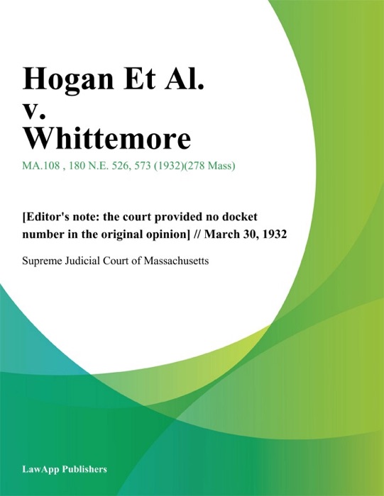 Hogan Et Al. v. Whittemore