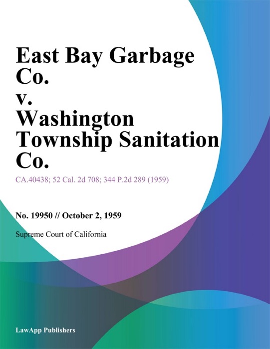 East Bay Garbage Co. v. Washington Township Sanitation Co.