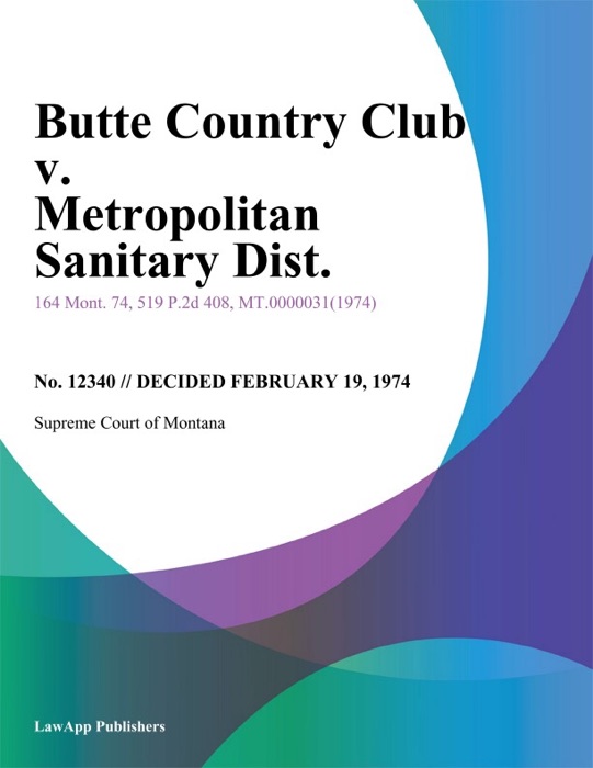 Butte Country Club v. Metropolitan Sanitary Dist.