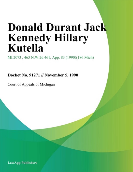 Donald Durant Jack Kennedy Hillary Kutella