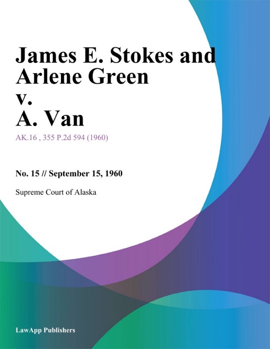 James E. Stokes and Arlene Green v. A. Van