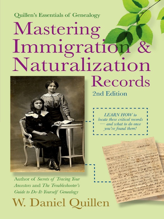 Mastering Immigration & Naturalization Records (2nd Edition)