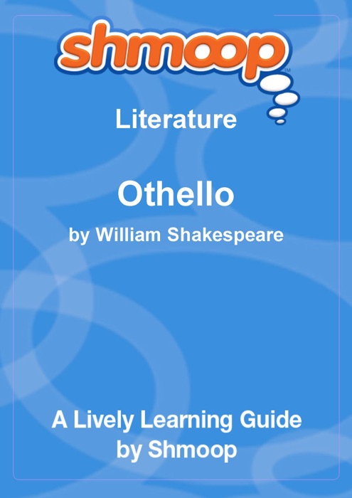 Othello: Shmoop Learning Guide