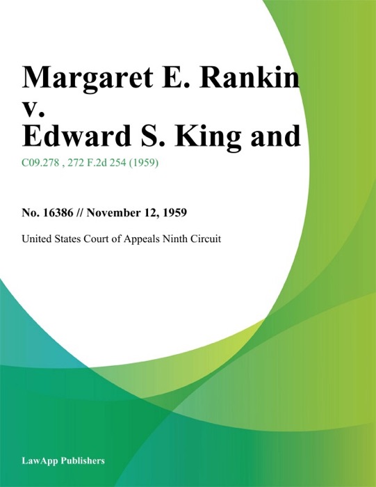 Margaret E. Rankin v. Edward S. King and