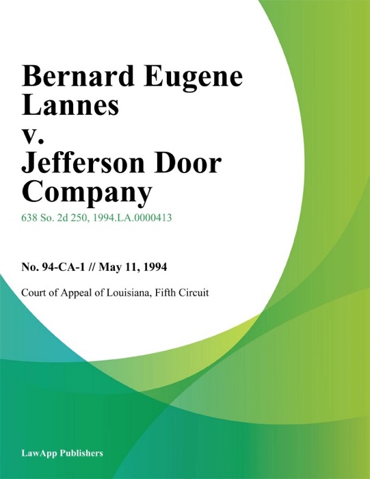 Bernard Eugene Lannes v. Jefferson Door Company