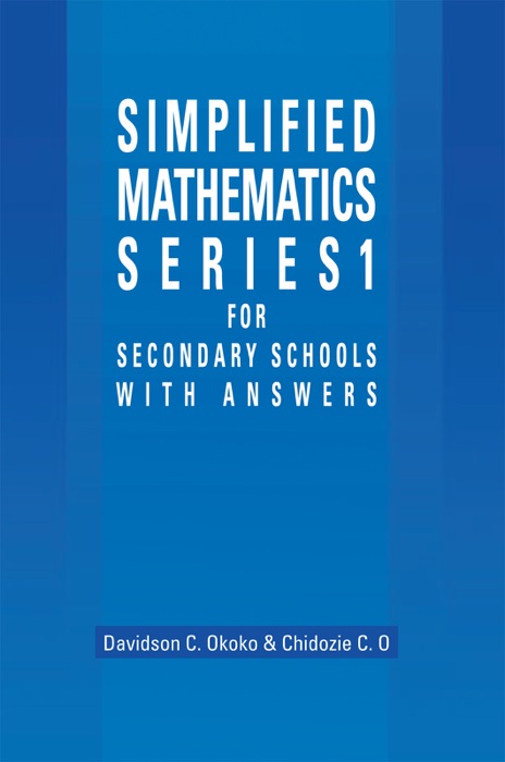 Simplified Mathematics Series 1 For Secondary Schools - 1