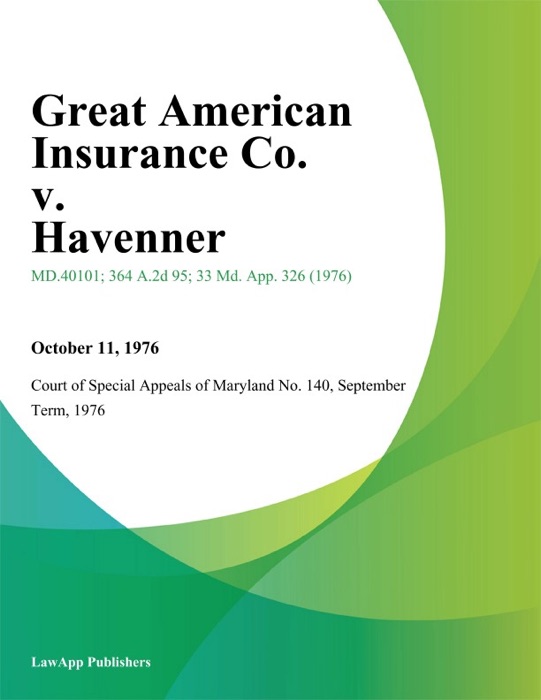 Great American Insurance Co. v. Havenner