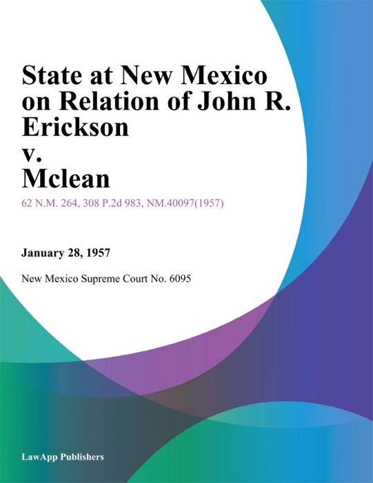 State At New Mexico On Relation Of John R. Erickson V. Mclean