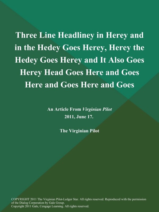 Three Line Headliney in Herey and in the Hedey Goes Herey, Herey the Hedey Goes Herey and It Also Goes Herey Head Goes Here and Goes Here and Goes Here and Goes