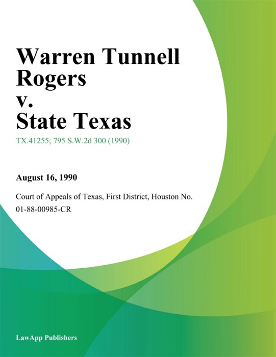 Warren Tunnell Rogers v. State Texas