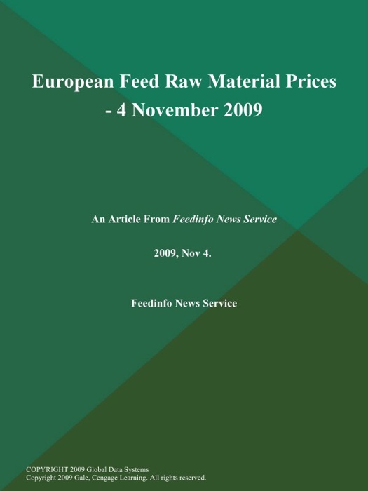European Feed Raw Material Prices - 4 November 2009