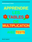 Apprendre les tables de multiplication - Benoit Legrand